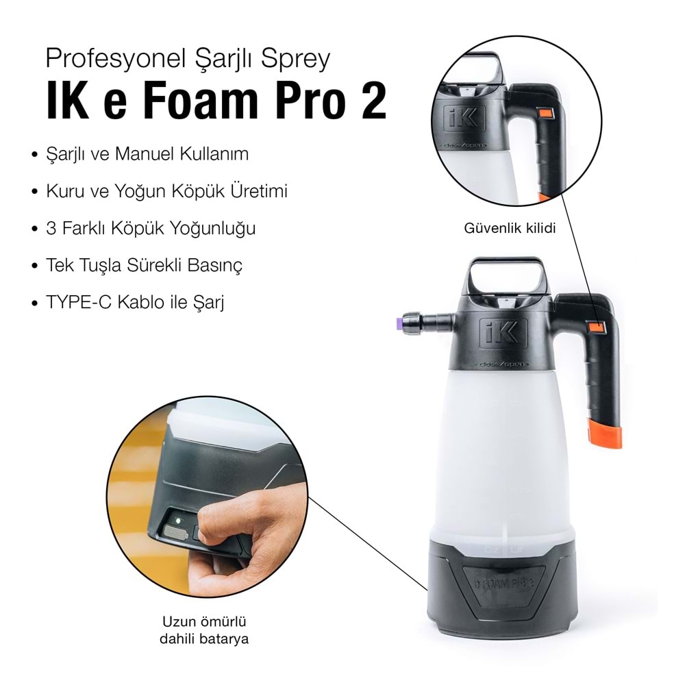 IK E FOAM PRO 2 Şarjlı Köpük Yapıcı Pompa 2 Litre | Akülü Otomatik Basınçlı Araç Yıkama Püskürtücü