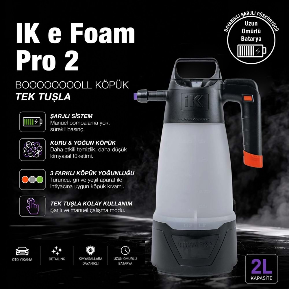 IK E FOAM PRO 2 Şarjlı Köpük Yapıcı Pompa 2 Litre | Akülü Otomatik Basınçlı Araç Yıkama Püskürtücü